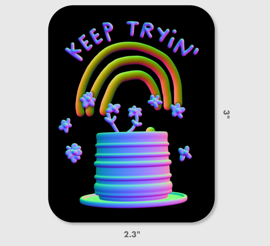 Keep Trying Vinyl Sticker