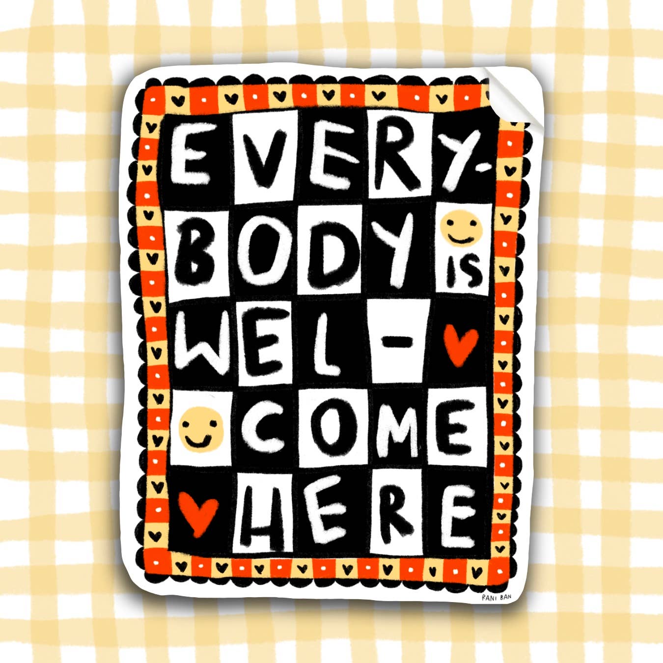 EVERYBODY IS WELCOME HERE Sticker