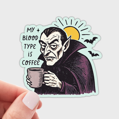 My Blood Type is Coffee Sticker - vampire, fall, halloween