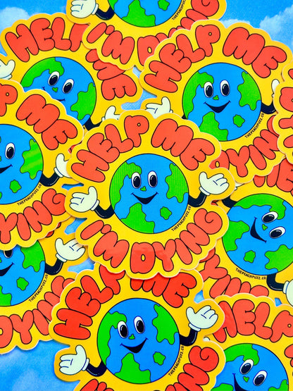 Help Me, I’m Dying Sticker