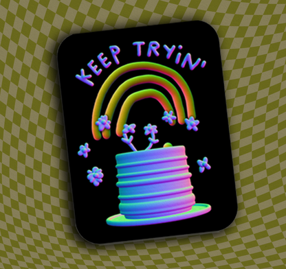 Keep Trying Vinyl Sticker