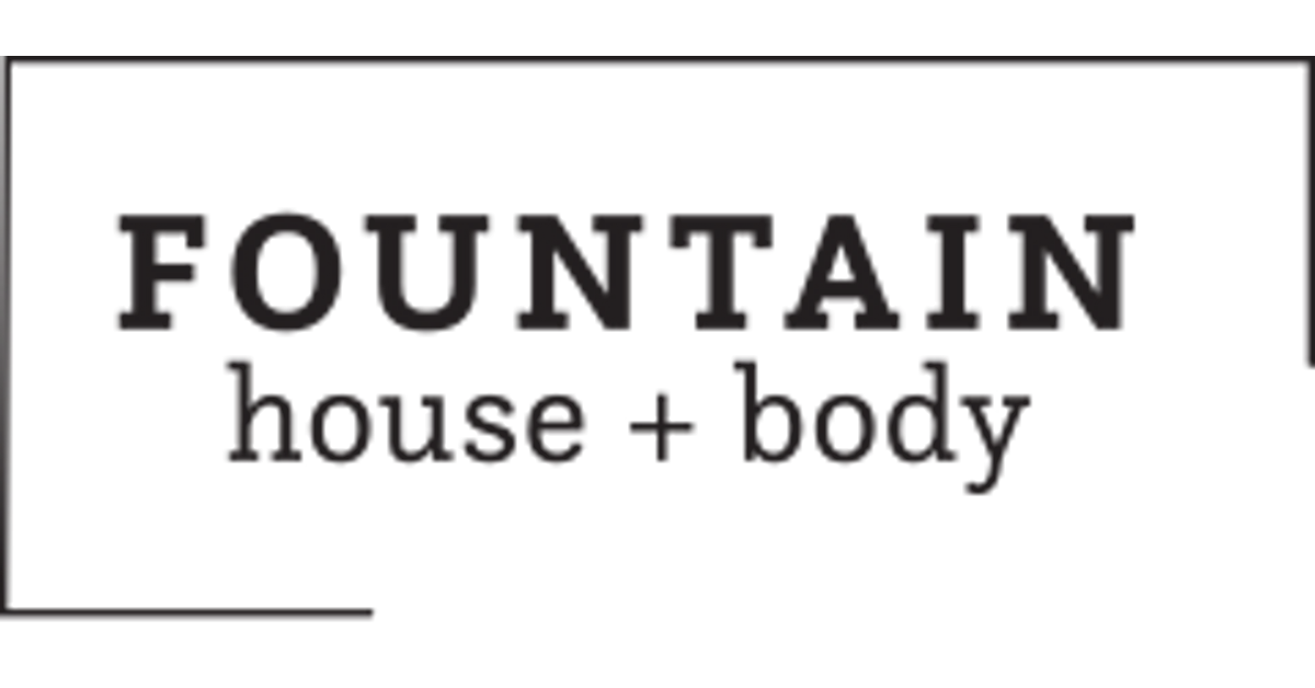 About Us – Fountain House & Body