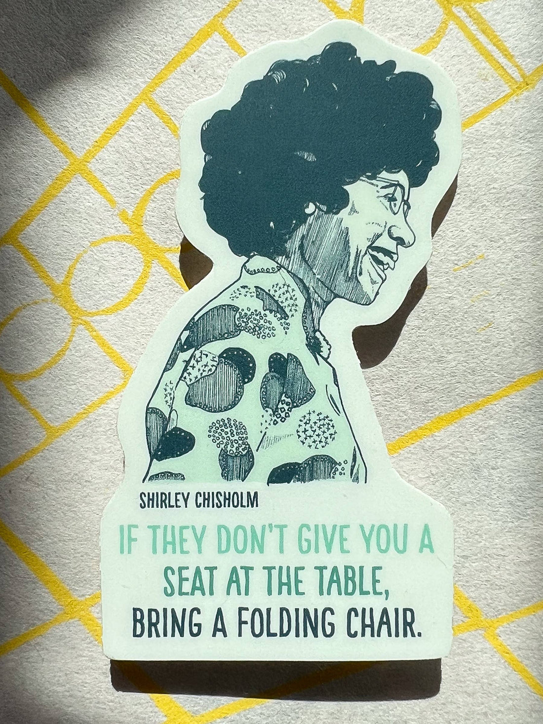 Shirley Chisholm sticker